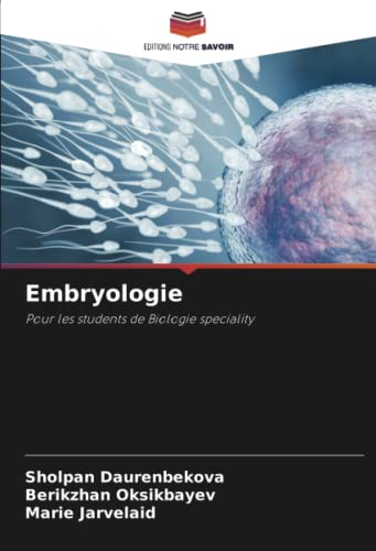 Embryologie: Pour les stud?nts de Biologie sp?ci?lit?