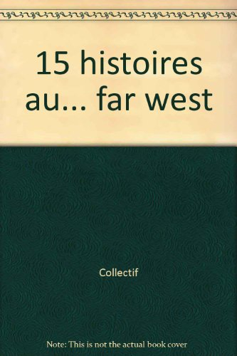 15 histoires de Far West