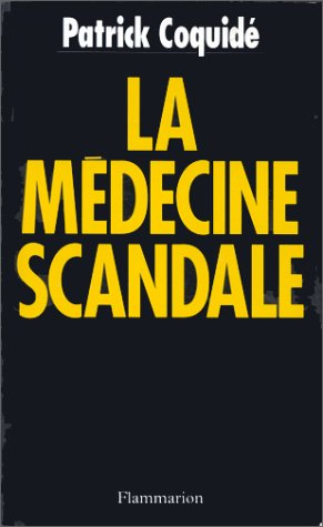 La Médecine scandale