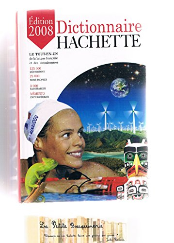Dictionnaire Hachette : le tout-en-un de la langue française et des connaissances