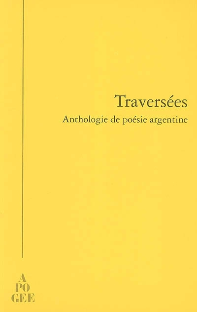 Traversées : anthologie de poésie argentine