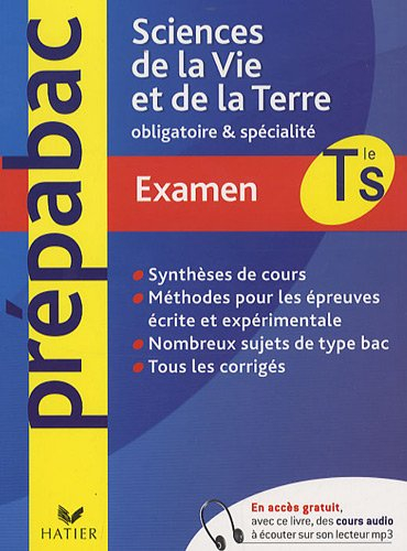 Sciences de la vie et de la Terre Tle S : obligatoire et spécialité : examen