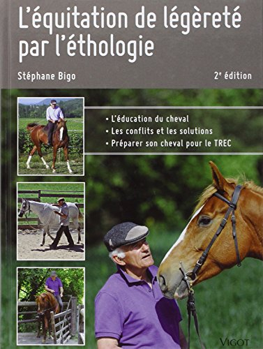 L'équitation de légèreté par l'éthologie : l'éducation du cheval, les conflits et les solutions, pré
