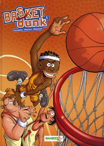 basket dunk, tome 1