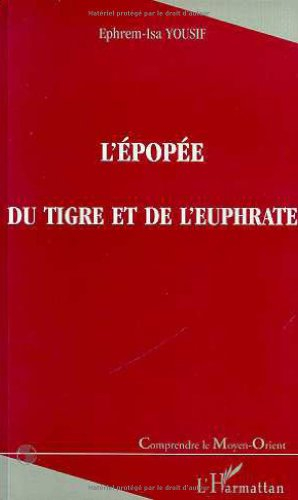 L'épopée du Tigre et de l'Euphrate