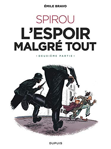 Le Spirou d'Emile Bravo - tome 3 - SPIROU l'espoir malgré tout (Deuxième partie) (Edition GLBD)