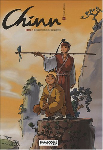 Chinn. Vol. 1. Les bambous de la sagesse