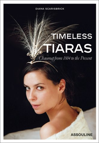 timeless tiaras: chaumet from 1804 to the present