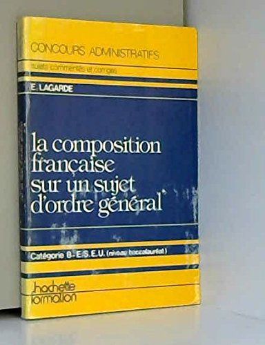La composition française sur un sujet d'ordre général