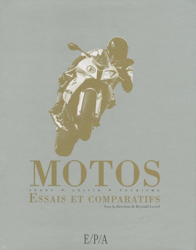 Motos : essais et comparatifs : sport, loisir, tourisme