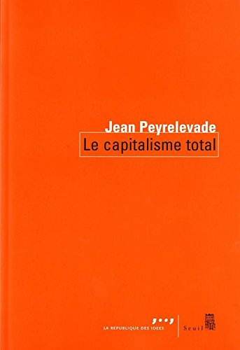 Le capitalisme total