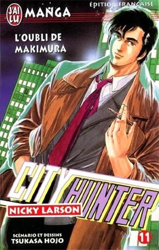 City Hunter (Nicky Larson). Vol. 11. L'oubli de Makimura
