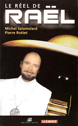 Le réel de Raël : une secte à la dérive