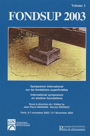 fondsup 2003 : symposium international sur les fondations superficielles volume 1