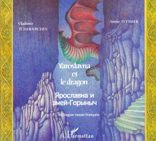 Yaroslavna et le dragon : conte bilingue russe-français