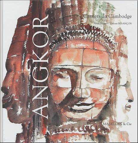 Angkor : carnets du Cambodge