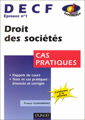 Droit des sociétés : épreuve numéro 1 du DECF, cas pratiques