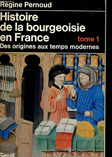 histoire de la bourgeoisie en france t.1                                                      022796