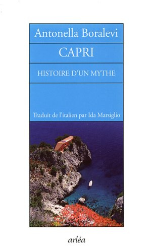 Capri : histoire d'un mythe