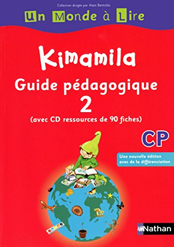 Kimamila CP : guide pédagogique. Vol. 2
