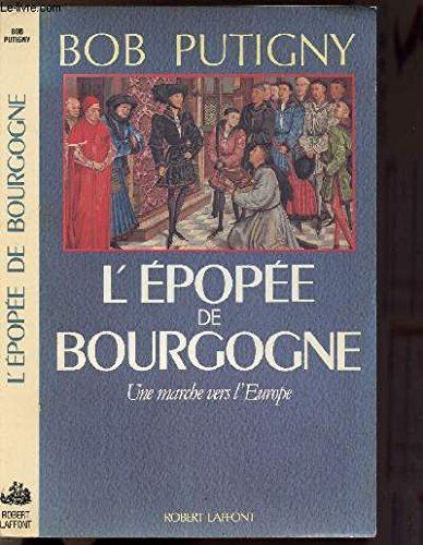 L'Epopée de Bourgogne : une marche vers l'Europe
