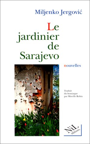 Le jardinier de Sarajevo