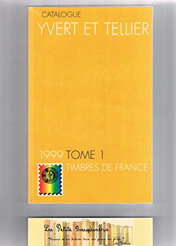 catalogue de timbres-poste, tome 1 : france, departements d'outre-mer, 1999 - emissions generales de