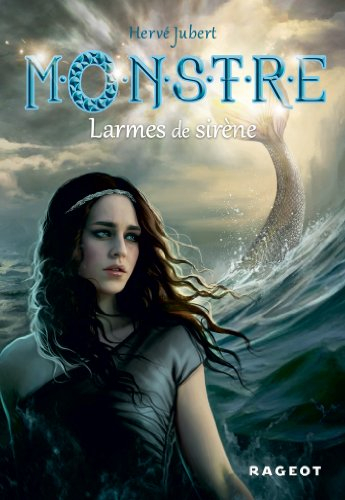 Monstre. Vol. 2. Larmes de sirène