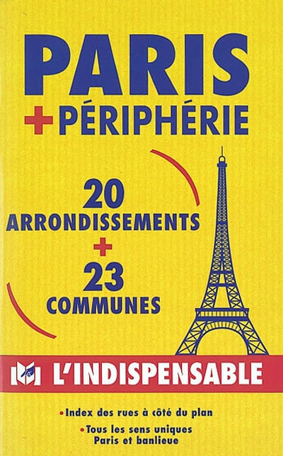 Paris et périphérie R11 : 20 arrondissements et 23 communes : index des rues à côté du plan, tous le