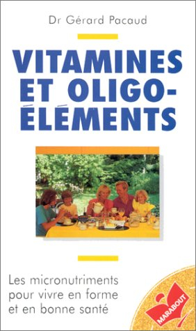 Vitamines et oligo-éléments
