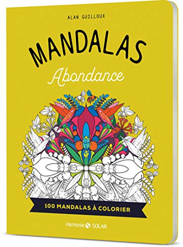 Mandalas abondance : 100 mandalas à colorier