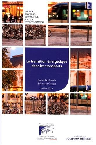 La transition énergétique dans les transports : mandature 2010-2015, séance du 10 juillet 2013