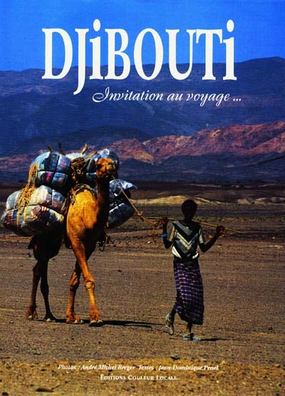 Djibouti, invitation au voyage