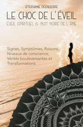 Le Choc de l'Éveil: Éveil Spirituel et Nuit Noire de l'Âme
