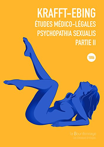 Etudes médico-légales : psychopathia sexualis : avec recherches spéciales sur l'inversion sexuelle. 