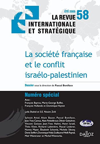 Revue internationale et stratégique, n° 58. La société française et le conflit israélo-palestinien. 