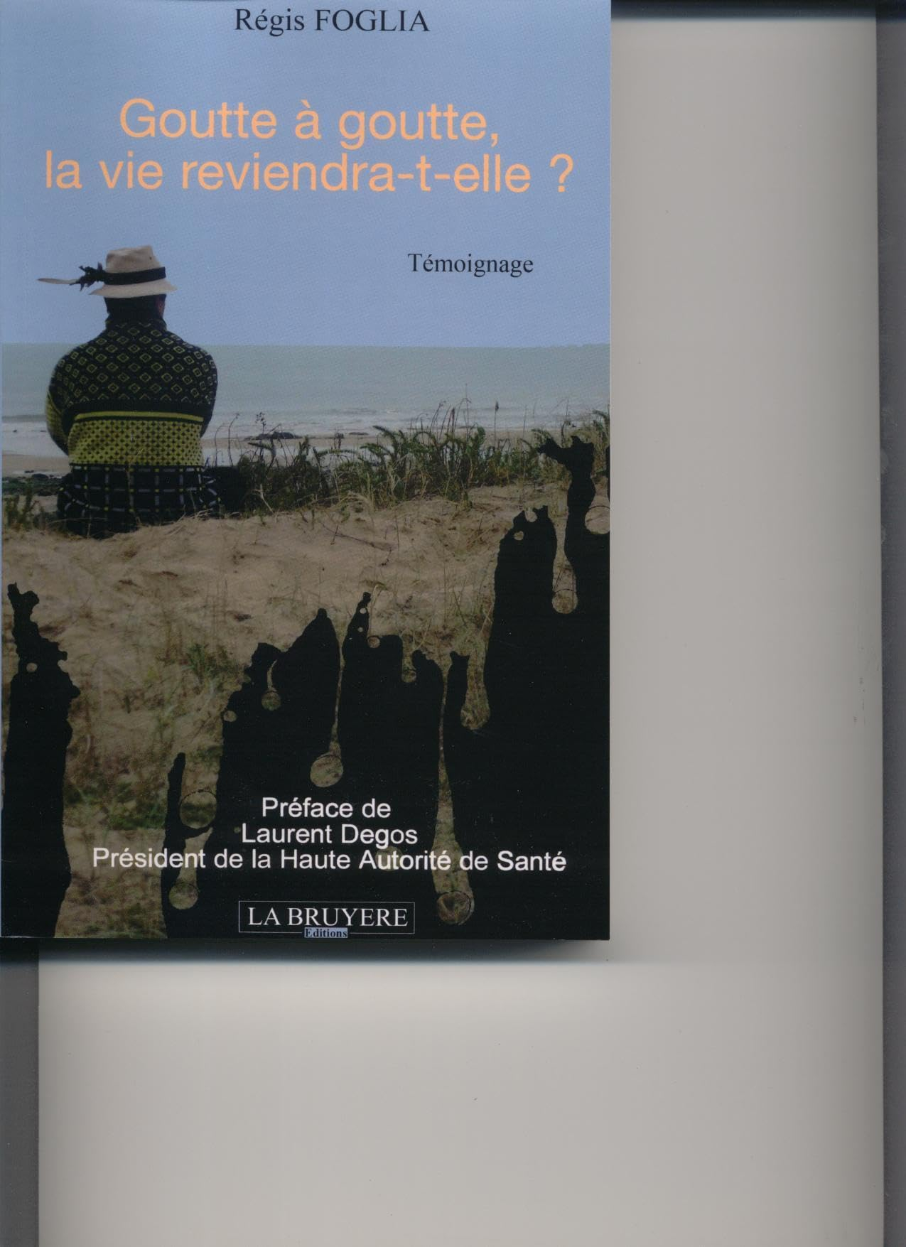 Goutte à goutte, la vie reviendra-t-elle ?