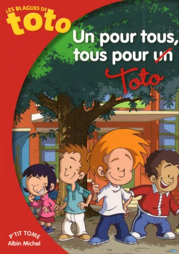 Les blagues de Toto. Vol. 10. Un pour tous, tous pour Toto