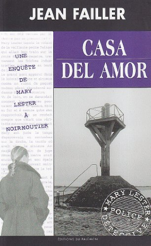 Une enquête de Mary Lester. Vol. 35. Casa del amor