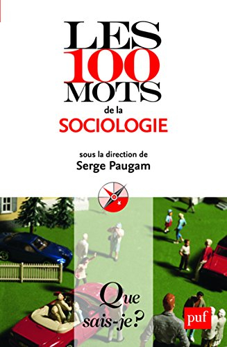 Les 100 mots de la sociologie