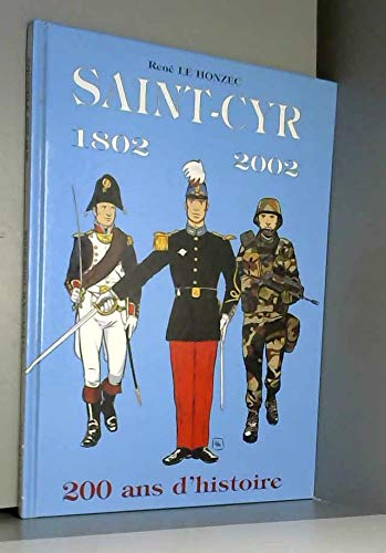 Saint-Cyr, 1802-2002 : 200 ans d'histoire