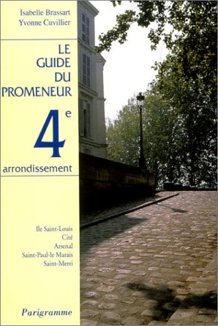 Le Guide du promeneur, 4e arrondissement