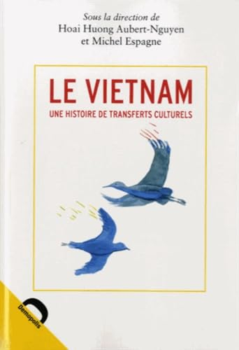 Le Vietnam : une histoire de transferts