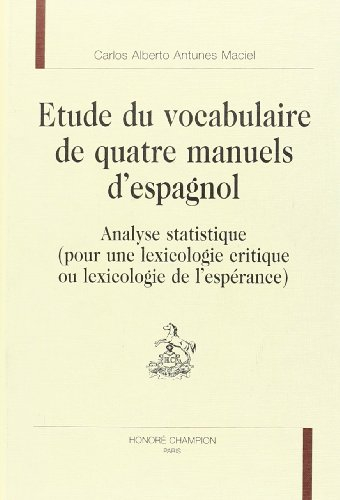 Etude du vocabulaire de quatre manuels d'espagnol : analyse statistique : pour une lexicologie criti