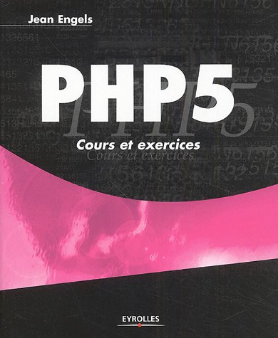 PHP 5 : cours et exercices