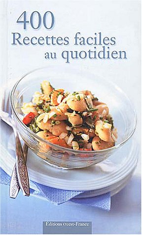 400 recettes faciles au quotidien