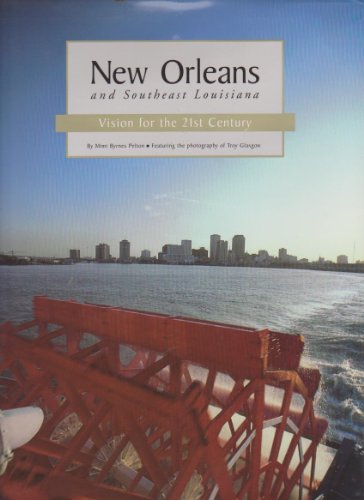new orleans and southeast louisiana: vision for the 21st century