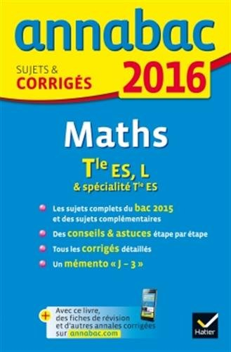 Mathématiques terminale ES, L & spécialité terminale ES : 2016