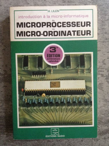 du microprocesseur au micro-ordinateur : introduction à la micro-informatique