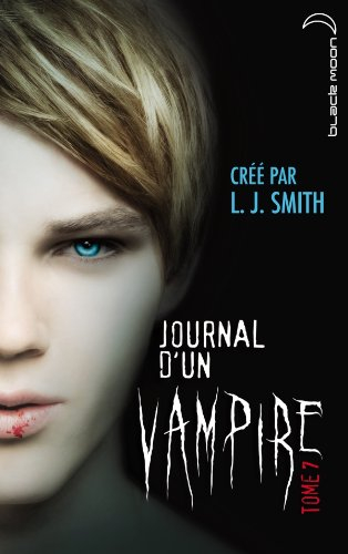 Journal d'un vampire. Vol. 7
